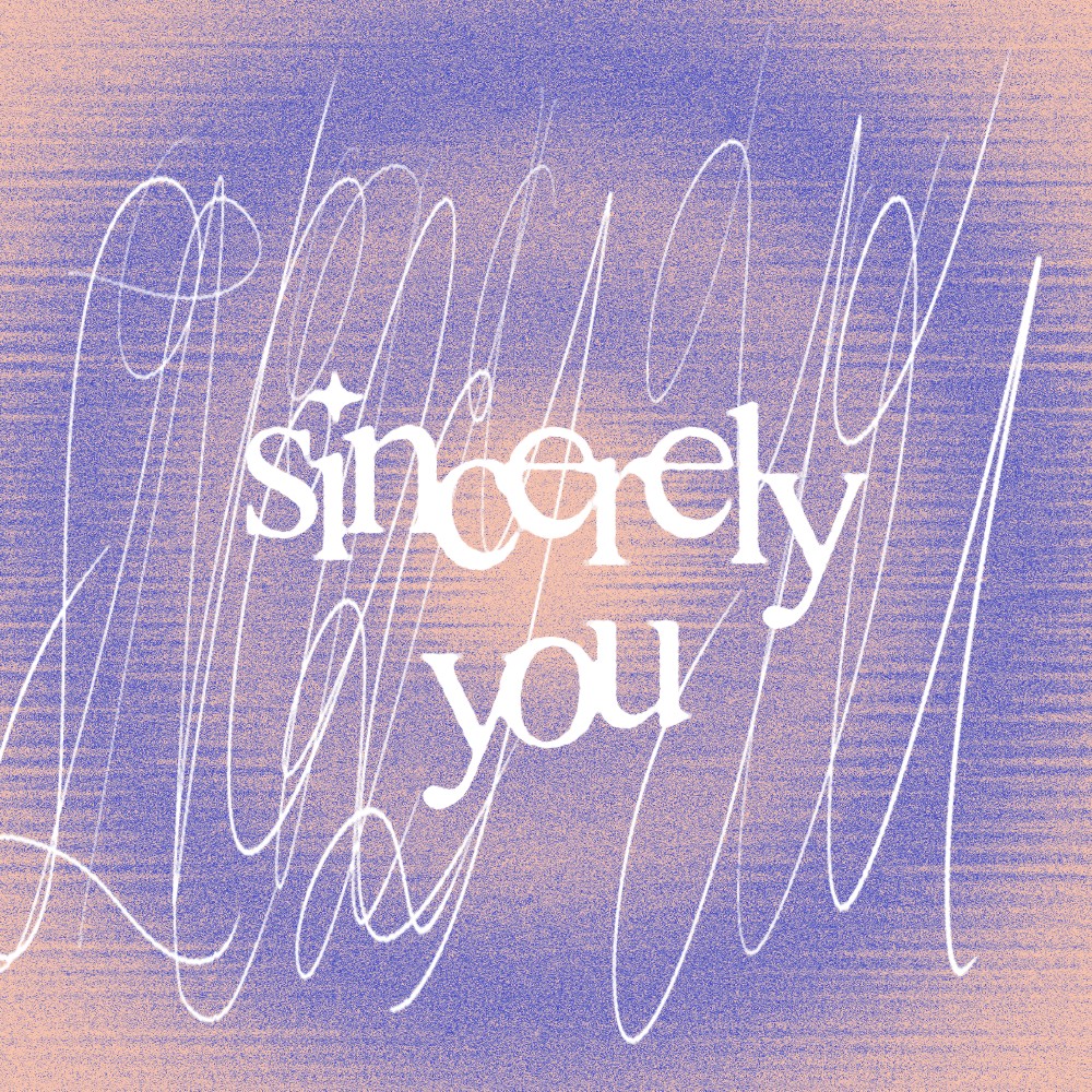 Sincerely You